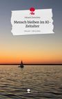 „Mensch bleiben im KI-Zeitalter“ von Eduard Zwierlein. Segelboot auf See bei Sonnenuntergang.