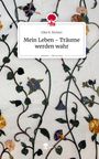 Text: „Elke R. Richter, Mein Leben - Träume werden wahr“. Illustration von Blumenranken auf hellem Hintergrund.