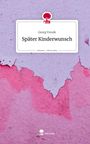 "Später Kinderwunsch" von Georg Freude, story.one. Muster in Lila und Rosa mit story.one Logo.