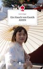 Erich Stöger: Ein Hauch von Exotik ASIEN. Life is a Story - story.one, Buch