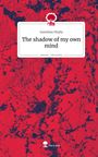 „The shadow of my own mind“, Sunshine Htsjfa. Rot-schwarzes abstraktes Muster, story.one Logo.