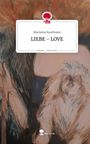 Text: "Marianne Kaufmann, LIEBE - LOVE, story.one – Life is a story." Illustration mit rotbraunen Tönen und Details eines Tieres.