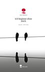 "Ich beginne ohne mich" – Ein minimalistisches Design mit zwei schwarzen Vögeln auf einem Draht.