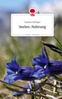 Text: „Stephan Hofinger, Seelen-Nahrung, story.one – Life is a story“. 
Logo: Ein Baum mit Tastatur. Hintergrund: Nahaufnahme von blauen Blumen.