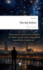 Savo Ristic: The day before. Life is a Story - story.one, Buch
