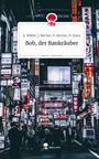 "Bob, der Bankräuber" steht auf einem Schild mit Autorenangaben. Darunter eine belebte Straße mit leuchtenden Werbeschildern.