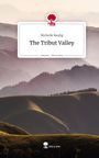 Text: "Michelle Baulig", "The Tribut Valley", "story.one – Life is a story". Logo einer roten Schreibmaschine mit Baum. Im Hintergrund sanfte Hügel in Morgenlicht.