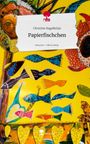 Oben: "Christine Hagelkrüys", "Papierfischchen". 

Illustration: Bunte, stilisierte Fische auf gelbem Hintergrund.