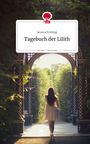Text: "Jessica Trebing, Tagebuch der Lilith, story.one – Life is a story." Eine Frau in einem weißen Kleid geht durch einen grünen Torbogen.