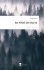 Titel: "Im Nebel der Nacht" von Erika Kreuzer. Text: "story.one – Life is a story". Hintergrund: Nebel im Wald.