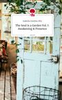 Text: „Izabella Gombos MSc, The Soul is a Garden Vol. I: Awakening & Presence, story.one.“ Offene Holztür, gemütlicher Innenraum.
