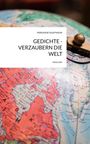 Text: "MARIANNE KAUFMANN, GEDICHTE - VERZAUBERN DIE WELT, story.one." Eine Nahaufnahme eines Globus mit Kompass.