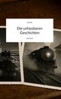Texte: "Ryck96", "Die unfassbaren Geschichten", "story.one". Schwarz-Weiß-Fotos einer Dampflokomotive und einer Stadtansicht.