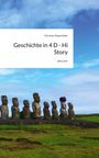 Christian Mayerhofer: Geschichte in 4 D - Hi Story. by story.one, Buch