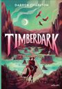 Darren Charlton: Timberdark, Buch