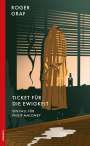 Roger Graf: Ticket für die Ewigkeit, Buch