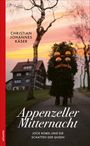 "Christian Johannes Käser. Appenzeller Mitternacht: Jock Kobel und die Schatten der Queen. Eine Figur in Naturverkleidung."