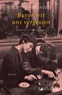 Éliette Abécassis: Bevor wir uns vergessen, Buch
