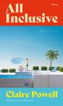 "All Inclusive" und "Claire Powell". Ein Mann und eine Frau entspannen am Pool. Palmen, blauer Himmel und Sonnenschirm.