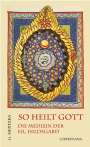 Gottfried Hertzka: So heilt Gott, Buch