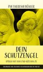 Pia Theresia Bühler: Dein Schutzengel - Sprich mit ihm und hör ihm zu, Buch