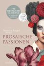 : Prosaische Passionen, Buch
