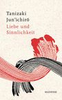 Jun'ichiro Tanizaki: Liebe und Sinnlichkeit, Buch