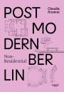 Claudia Kromrei: Postmodern Non-Residential Berlin, Buch