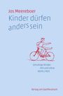 „Jos Meereboer. Kinder dürfen anders sein. Unruhige Kinder mit und ohne ADHS/ADS. Verlag am Goetheanum.“ Illustration: Kind auf Fahrrad.
