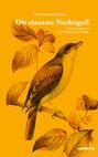 Helen Liebendörfer: Die einsame Nachtigall, Buch