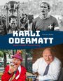 Karli Odermatt, Immer am Ball – Forever Young. Oben: Fußballspieler, Trophäe. Unten: Mann in Tracht und im Anzug. Reinhardt.