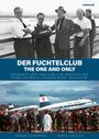"Der Fuchtelclub: The One and Only. Geschichten Flughafen Basel-Mulhouse." Oben fünf Männer in Anzügen, unten Menschenmenge vor Flugzeugen.