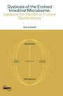 David Smith: Dysbiosis of the Evolved Intestinal Microbiome, Buch