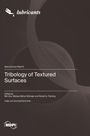 Mahyar Afshar-Mohajer: Tribology of Textured Surfaces, Buch