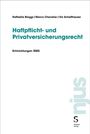 Titel: Haftpflicht- und Privatversicherungsrecht. Autoren: Raffaella Biaggi, Marco Chevalier, Urs Schaffhauser.