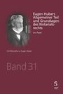 Eugen Hubers Allgemeiner Teil und Grundlagen des Notariatsrechts, Buch