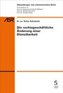 Oben: "Abhandlungen zum schweizerischen Recht". Titel: "Die rechtsgeschäftliche Änderung einer Dienstbarkeit". Links ist ein orangenes Logo.