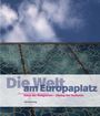 : Die Welt am Europaplatz, Buch