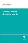 Reto Gubelmann: Die Instrumente der Rechtspraxis, Buch