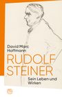 David Marc Hoffmann: Rudolf Steiner, Buch