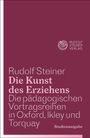 Rudolf Steiner: Die Kunst des Erziehens. Studienausgabe, Buch