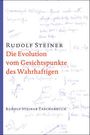 Rudolf Steiner: Die Evolution vom Gesichtspunkte des Wahrhaftigen, Buch