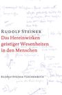Rudolf Steiner: Das Hereinwirken geistiger Wesenheiten in den Menschen, Buch