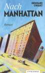 Bernhard Chiquet: Nach Manhattan, Buch
