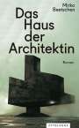 Mirko Beetschen: Das Haus der Architektin, Buch