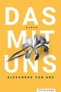Alexandra von Arx: Das mit uns, Buch