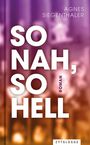 Agnes Siegenthaler: So nah, so hell, Buch