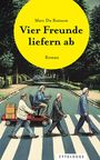 Marc Du Buisson: Vier Freunde liefern ab, Buch