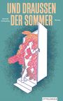 Samuel Schnydrig: Und Draussen Der Sommer, Buch