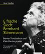 Text: "E fräche Siech: Bernhard Stirnemann, Berner Troubadour und Kleintheaterpionier, Herausgegeben von Rolf Marti." Ein älterer Mann mit Gitarre.